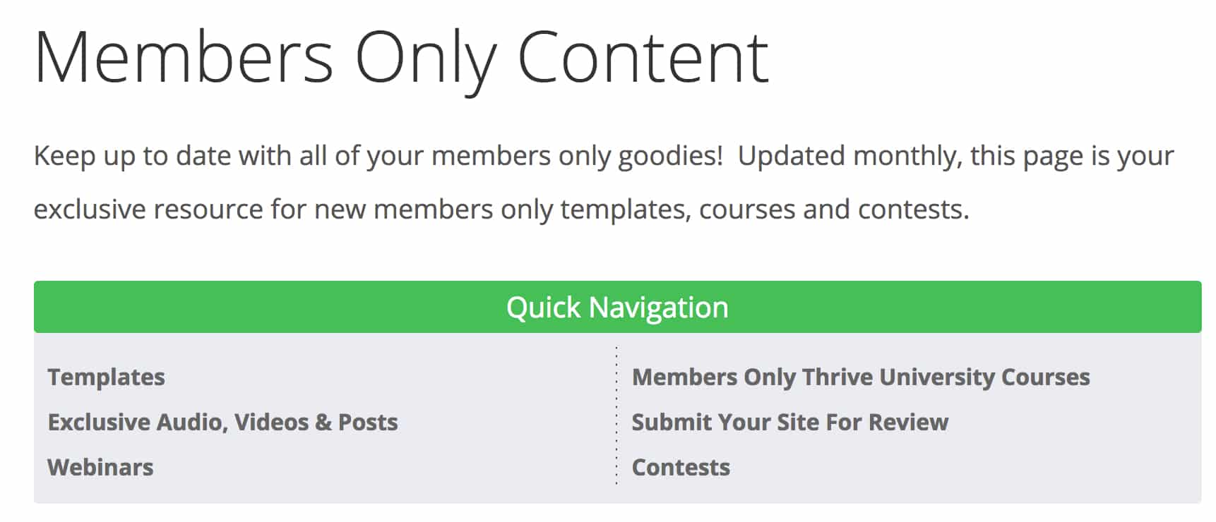 A look at the page where you can access Thrive's content exclusive to their members.
